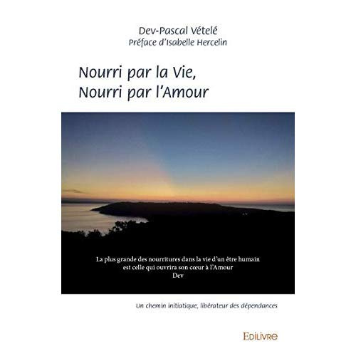 Joseph_Pascal-Nourri_par_la_Vie_Nourri_par_l_Amour._Un_chemin_initiatique_lib_rateur_des_d_pendances-9782414326136_0