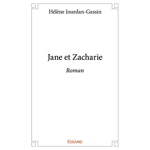 Jourdan-Gassin_H_l_ne-Jane_et_zacharie-9782414093007_0