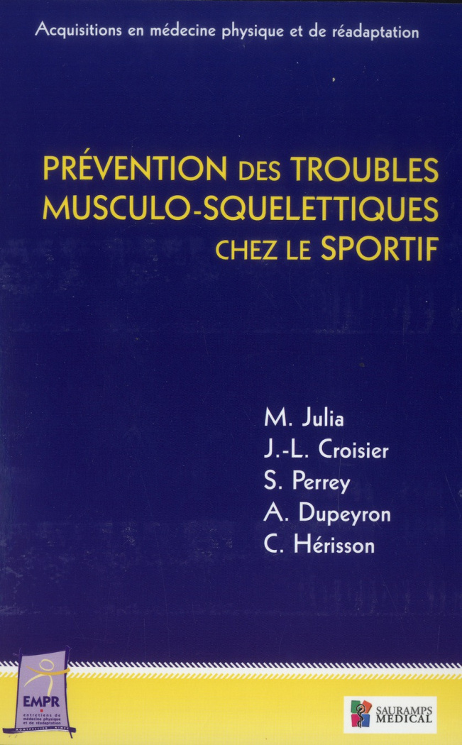 Julia_Marc_Croisier_Jean-Louis_Perrey_St_phane-Pr_vention_des_troubles_musculo-squelettiques_chez_le_sportif-9782840238737_0