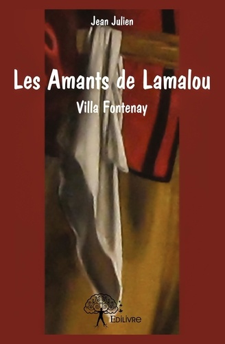 Julien_Jean-Les_Amants_de_Lamalou._Villa_Fontenay-9782332768254_0