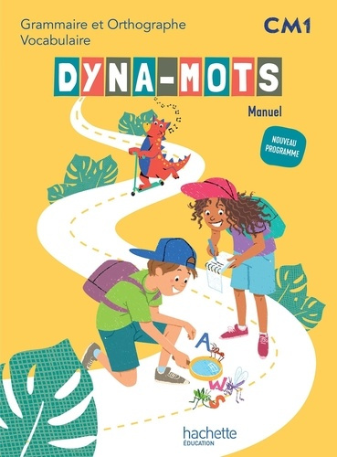 Jullien_Camille_Desseix-toiron_Yolande_Molinie-Dyna-mots_Fran_ais_CM1_-_Livre_l_ve_-_Ed._2026-9782017316701_0