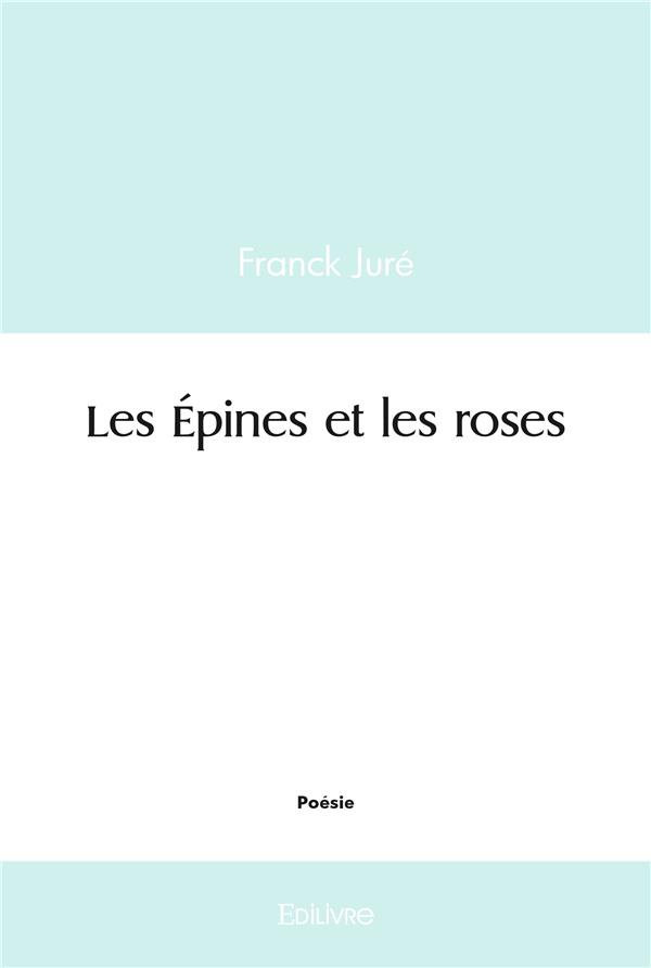 Jur_Franck-Les_pines_et_les_roses-9782414497287_0