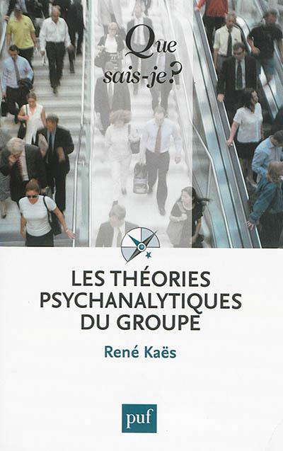 Ka_s_Ren_-Les_th_ories_psychanalytiques_du_groupe._5e_dition-9782130629849_0