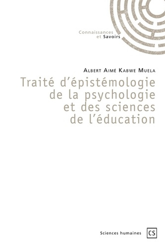 Kabwe_Muela_Albert_Aim_-Trait_d_pist_mologie_de_la_psychologie_et_des_sciences_de_l_ducation-9782342359213_0