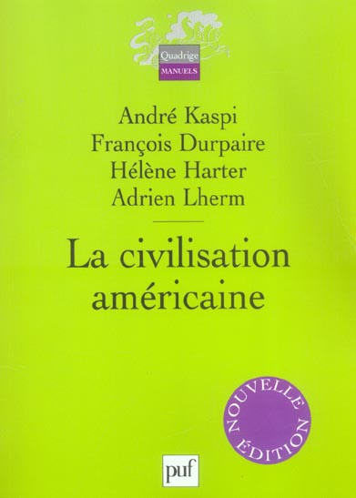 Kaspi_Andr_Harter_H_l_ne_Durpaire_Fran_ois_-La_civilisation_am_ricaine-9782130543503_0