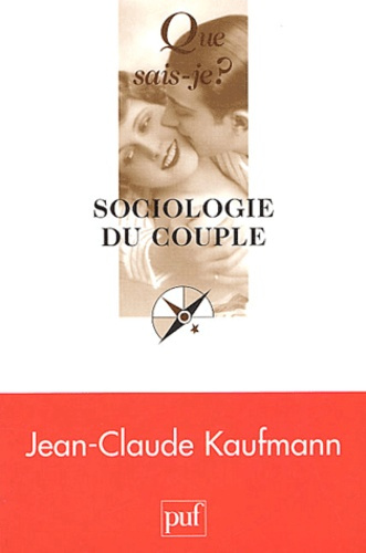 Kaufmann_Jean-Claude-Sociologie_du_couple-9782130536567_0