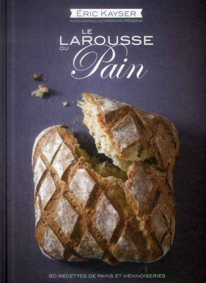 Kayser_Eric-Le_larousse_du_pain-9782035884459_0