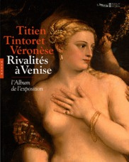 Kharchach_Amine_Delieuvin_Vincent_Habert_Jean_G-Titien_Tintoret_V_ron_se..._Rivalit_s_Venise_-_L_album_de_l_exposition-9782754104180_0