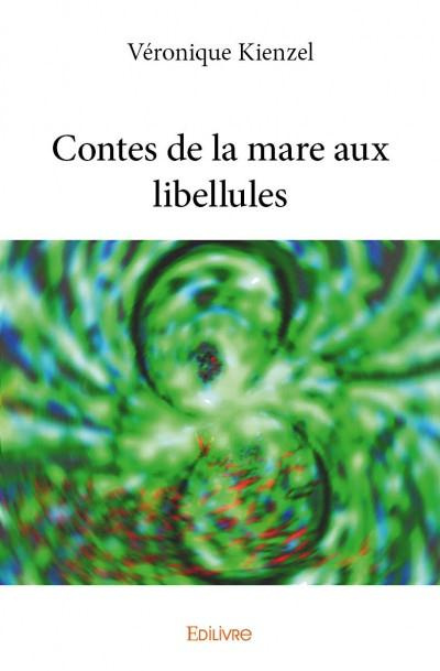 Kienzel_V_ronique-Contes_de_la_mare_aux_libellules-9782334073806_0