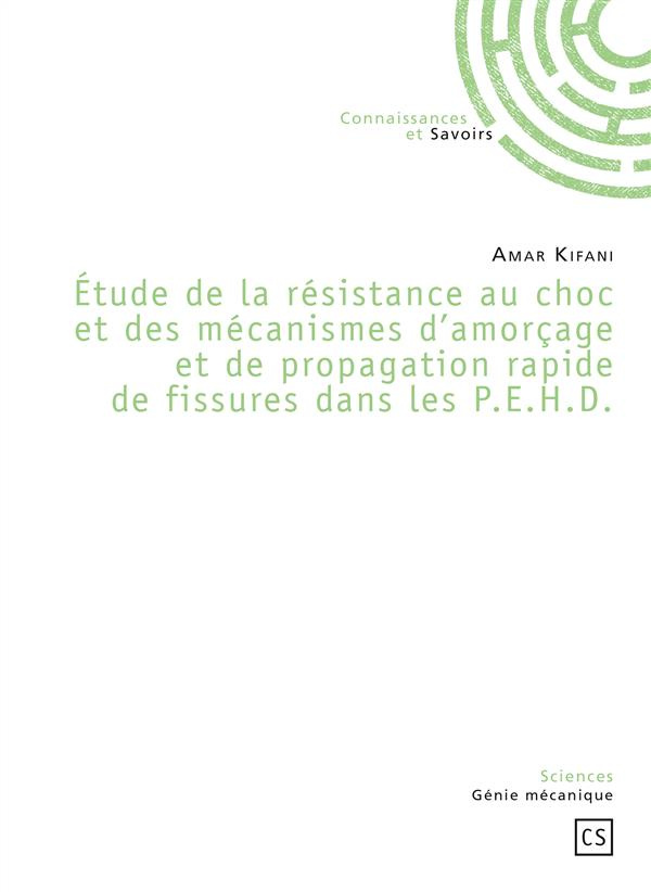 Kifani_Amar-Etude_de_la_r_sistance_au_choc_et_des_m_canismes_d_amor_age_et_de_propagation_rapide_de_fissures_dan-9782753903500_0