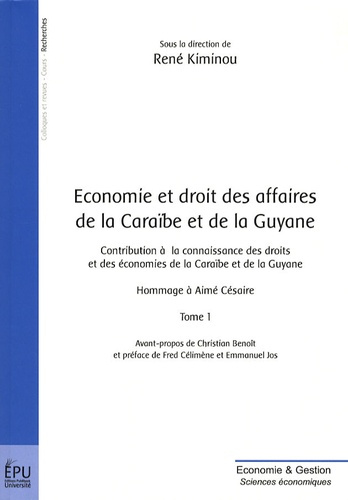 Kiminou_Ren_Benoit_Christian_C_lim_ne_Fred_-Economie_et_droit_des_affaires_de_la_Cara_be_et_de_la_Guyane._Contribution_la_connaissance_des_dro-9782748346329_0