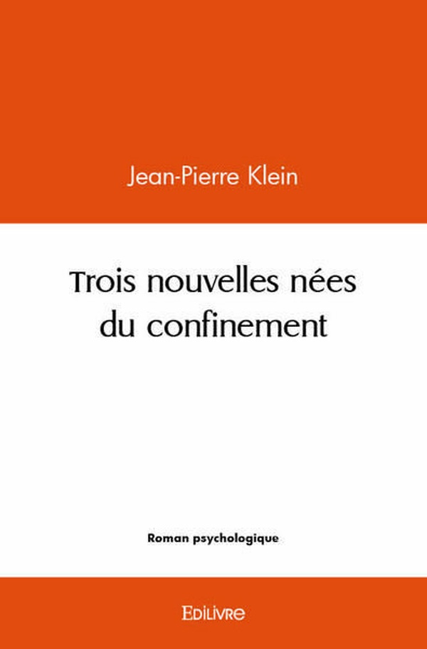Klein_Jean-Pierre-Trois_nouvelles_n_es_du_confinement-9782414495535_0