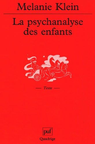 Klein_Melanie-La_psychanalyse_des_enfants-9782130523666_0
