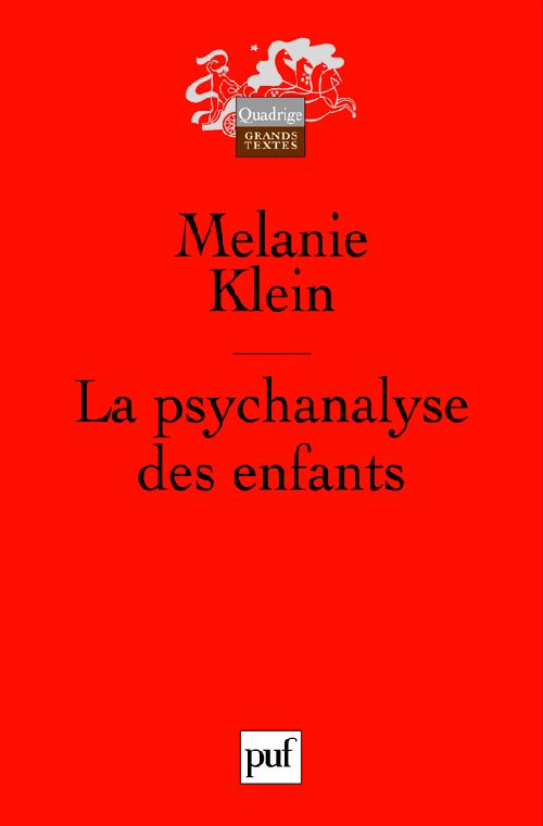 Klein_Melanie_Boulanger_Jean-Baptiste-La_psychanalyse_des_enfants-9782130575979_0