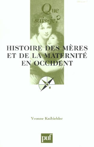 Knibiehler_Yvonne-Histoire_des_m_res_et_de_la_maternit_en_Occident-9782130528609_0