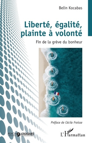 Kocabas_Belin_Fraisse_C_cile-Libert_galit_plainte_volont_._Fin_de_la_gr_ve_du_bonheur-9782336559896_0