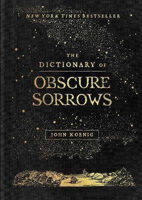 Koenig_John-The_Dictionnary_of_Obscure_Sorrows-9781501153648_0