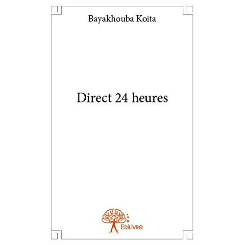 Koita_Bayakhouba-Direct_24_heures-9782332774071_0