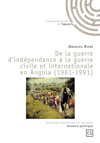 Kon_Amadou-De_la_guerre_d_ind_pendance_la_guerre_civile_et_internationale_en_Angola_1961-1991_-9782753902282_0