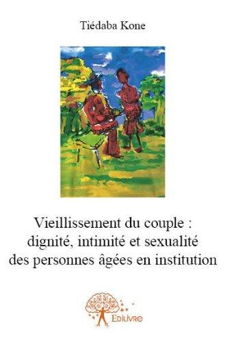 Kon_Ti_daba-Vieillissement_du_couple_dignit_intimit_et_sexualit_des_personnes_g_es_en_institution-9782332627230_0