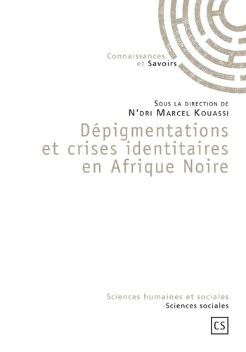 Kouassi_N_dri_Marcel-D_pigmentations_et_crises_identitaires_en_Afrique_noire-9782753902893_0
