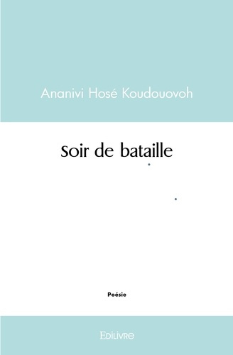Koudouovoh_Ananivi_hos_-Soir_de_bataille-9782414467914_0
