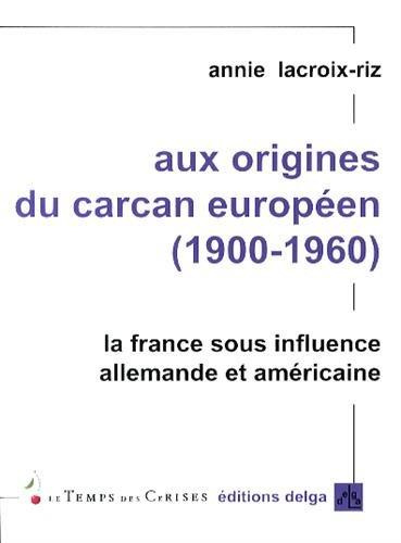 LACROIX-RIZ_ANNIE-AUX_ORIGINES_DU_CARCAN_EUROPEEN-9782915854633_0
