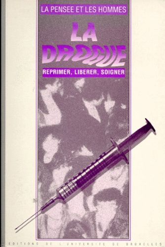 LEMAIRE_J-LA_PENSEE_ET_LES_HOMMES_N_24_LA_DROGUE._R_primer_lib_rer_soigner-9782800410685_0