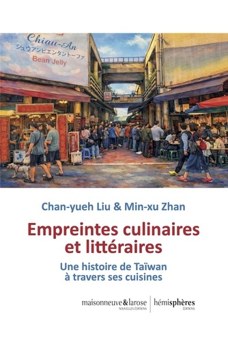 LIU_ZHAN-Empreintes_culinaires_et_litteraires_-_une_histoire_de_taiwan_a_travers_ses_cuisines-9782377012787_0