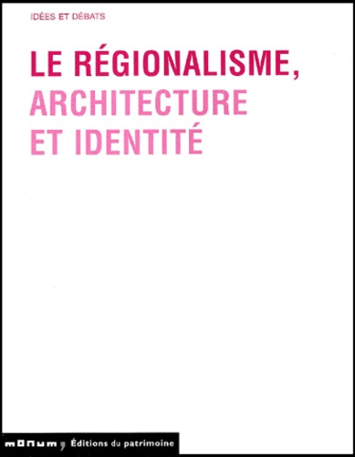 LOYER_TOULIER-Le_r_gionalisme_architecture_et_identit_-9782858226542_0