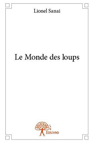 L.S.P.O-Le_Monde_des_loups-9782332703125_0