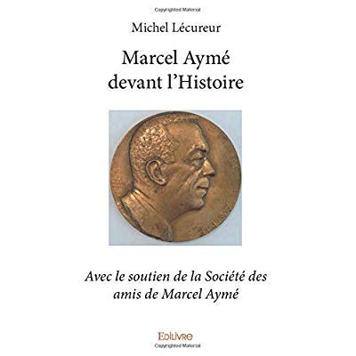 L_cureur_Michel-Marcel_Aym_devant_l_histoire._Avec_le_soutien_de_la_Soci_t_des_amis_de_Marcel_Aym_-9782414005406_0