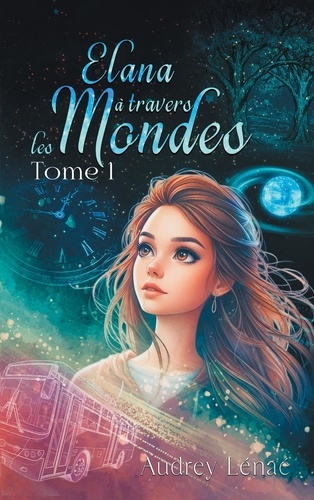 L_na_Audrey-Elana_travers_les_Mondes._Tome_1-9782322617982_0