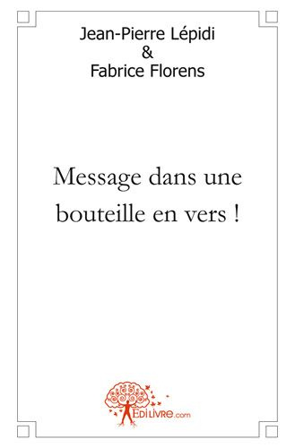 L_pidi_Jean-pierre_Florens_Fabrice-Message_dans_une_bouteille_en_vers_-9782812149719_0