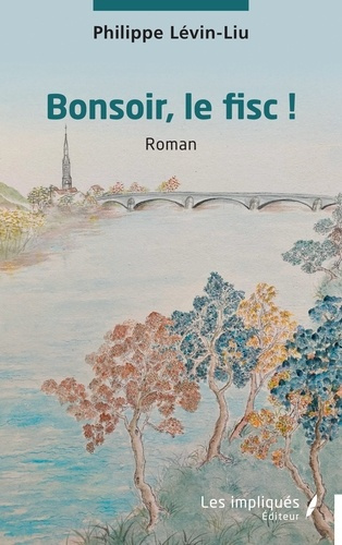 L_vin-Liu_Philippe-Bonsoir_le_fisc_-9791042814397_0