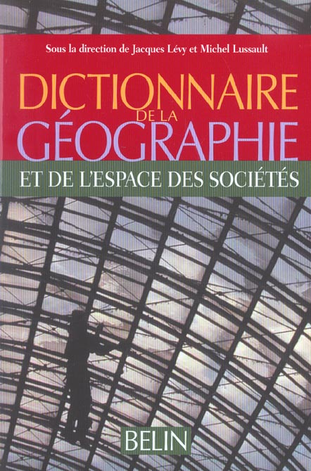 L_vy_Jacques_Lussault_Michel-Dictionnaire_de_la_g_ographie-9782701126456_0