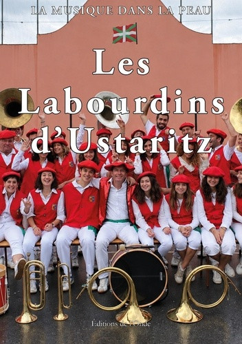 La_Musique_dans_la_peau-Les_Labourdins_d_Ustaritz-9782371588677_0