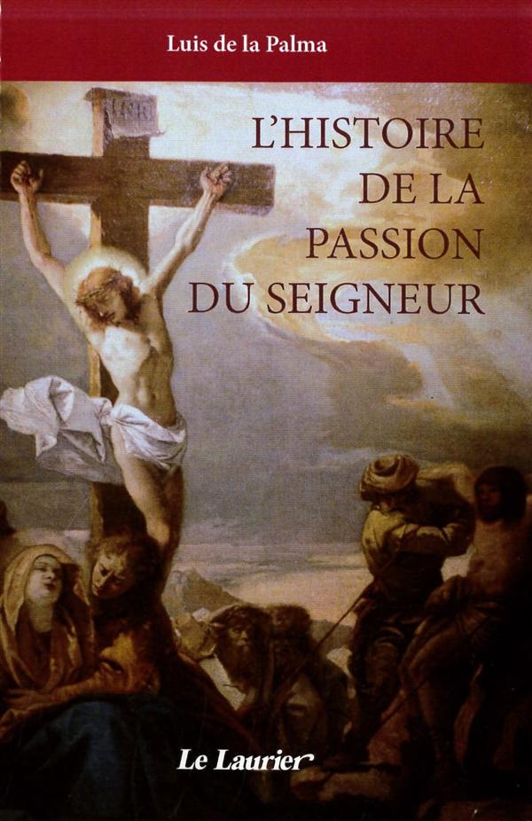 La_Palma_Luis_de-L_histoire_de_la_Passion_du_Seigneur-9782864953517_0