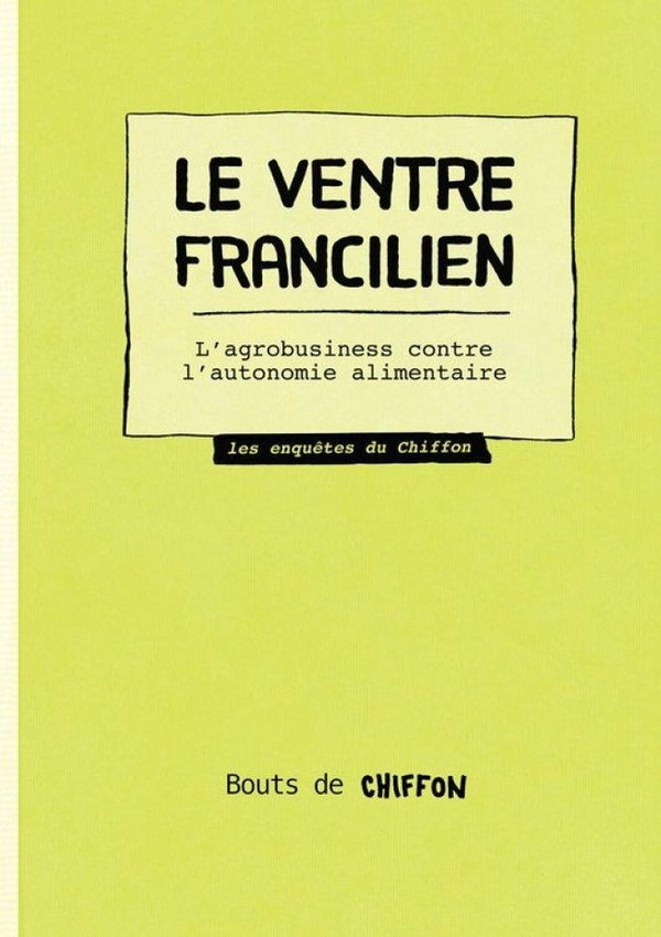 La_R_daction_du_chiffon-Le_Ventre_francilien._L_agro-business_contre_l_autonomie_alimentaire-9791095432524_0