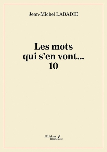 Labadie_Jean-Michel-Les_mots_qui_s_en_vont..._10._tranges_ruptures-9791020392770_0