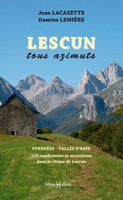 Lacazette_Jean_Lemi_re_Damien-Lescun_tous_azimuts._Pyr_n_es_Vall_e_d_Aspe_128_randonn_es_et_ascensions_dans_le_cirque_de_Lescun-9782378950194_0