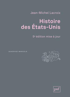 Lacroix_Jean-Michel-Histoire_des_Etats-Unis._5e_dition-9782130607366_0
