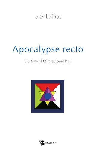 Laffrat_Jack-Apocalypse_recto._Du_6_avril_69_aujourd_hui-9782748339154_0
