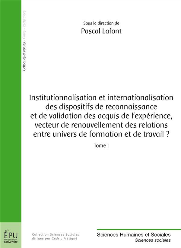 Lafont_Pascal-Institutionnalisation_et_internationalisation_des_dispositifs_de_reconnaissance_et_de_validation_des-9782342016529_0