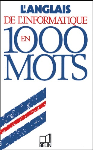 Lagoutte_Fran_ois-L_anglais_de_l_informatique_en_1000_mots-9782701115559_0