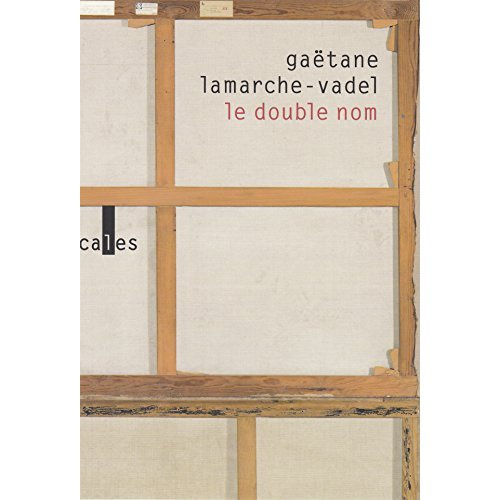 Lamarche-Vadel_Ga_tane-Le_double_nom-9782072779039_0