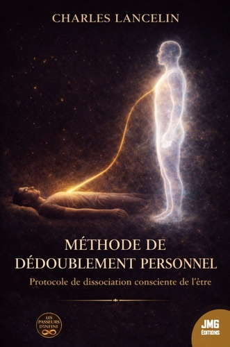 Lancelin_Charles-M_thode_de_d_doublement_personnel_-_Protocole_de_dissociation_consciente_de_l_tre-9782357844698_0