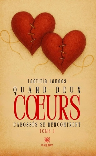 Landes_Laetitia-Quand_deux_coeurs_caboss_s_se_rencontrent._Tome_I-9791042288969_0