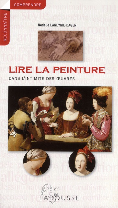 Laneyrie-Dagen_Nadeije-Lire_la_peinture_Dans_l_intimit_des_oeuvres-9782035876454_0