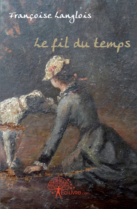 Langlois_Fran_oise-Le_fil_du_temps-9782812122613_0